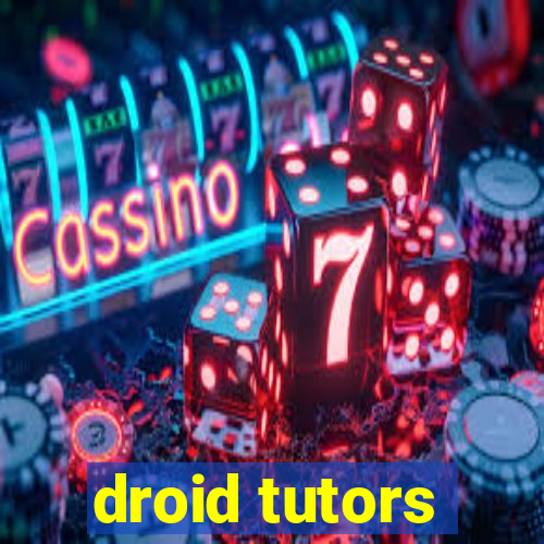 droid tutors